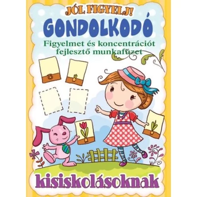 SZ-655937 Jól figyelj! Gondolkodó kisiskolásoknak